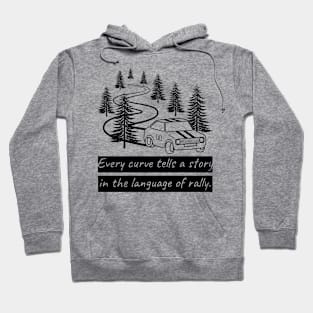 Every curve tells a story in the language of rally. Hoodie